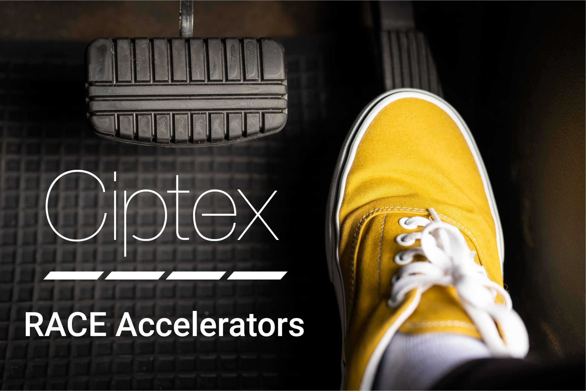 A yellow trainer pressing the accelerator of a car with the title Ciptex RACE Accelerators overlay